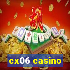 cx06 casino